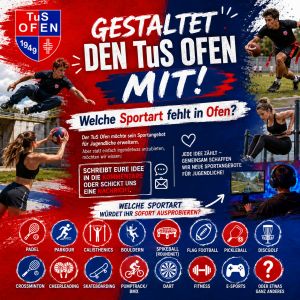 Gestaltet den TuS Ofen mit – Welche Sportart fehlt in Ofen?
